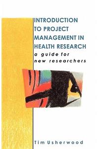 Introduction to Project Management in Health Research