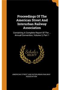 Proceedings Of The American Street And Interurban Railway Association