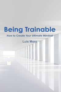 Being Trainable