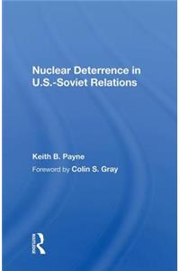 Nuclear Deterrence in U.S.-Soviet Relations