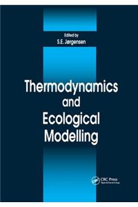 Thermodynamics and Ecological Modelling