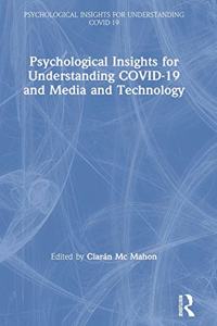 Psychological Insights for Understanding Covid-19 and Media and Technology