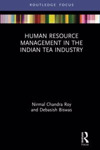 Human Resource Management in the Indian Tea Industry