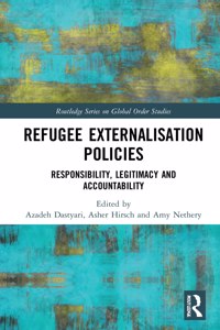 Refugee Externalisation Policies: Responsibility, Legitimacy and Accountability