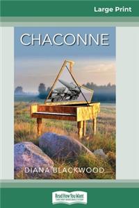Chaconne (16pt Large Print Edition)