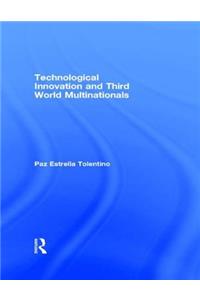Technological Innovation and Third World Multinationals