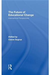 Future of Educational Change