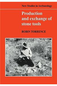 Production and Exchange of Stone Tools