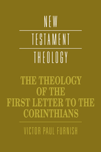 Theology of the First Letter to the Corinthians