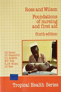 Ross and Wilson: Foundations of Nursing                               and First Aid Paper
