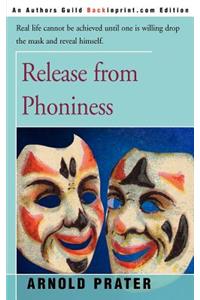 Release from Phoniness