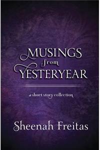 Musings from Yesteryear