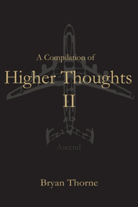 A Compilation Of Higher Thoughts