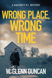 Wrong Place, Wrong Time