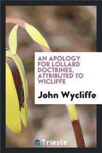 An Apology for Lollard Doctrines