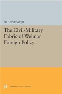 Civil-Military Fabric of Weimar Foreign Policy