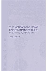 The Korean Paekjong Under Japanese Rule