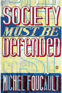 Society Must be Defended
