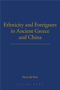 Ethnicity and Foreigners in Ancient Greece and China