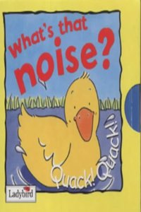 What's That Noise? Quack! Quack!