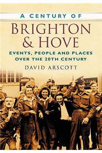 A Century of Brighton and Hove