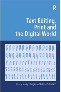 Text Editing, Print and the Digital World