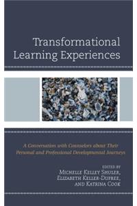 Transformational Learning Experiences