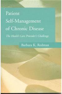 Patient Self-Management of Chronic Disease: The Health Care Provider's Challenge