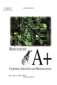 Rescued by A+ Certification Exam Preparation