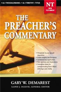 Preacher's Commentary - Vol. 32: 1 and 2 Thessalonians / 1 and 2 Timothy / Titus