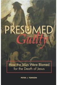 Presumed Guilty