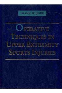 Operative Techniques In Upper Extremity Sports Injuries