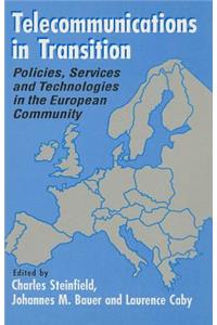 Telecommunications in Transition: Policies, Services and Technologies in the European Community