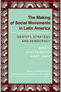 The Making Of Social Movements In Latin America