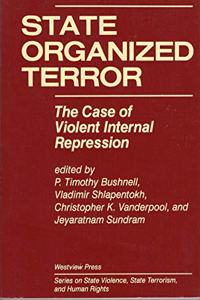 State Organized Terror: The Case of Violent Internal Repression