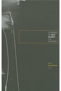 Afterimages of Gilles Deleuze's Film Philosophy