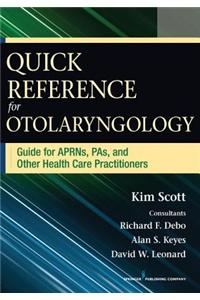 Quick Reference for Otolaryngology