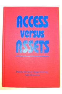 Access Versus Assets