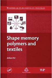 Shape Memory Polymers and Textiles