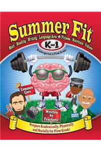 Summer Fit, Grades K-1: Exercises for the Brain and Body While Away from School