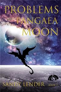 Problems above Pangaea Moon