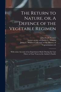 Return to Nature, or, A Defence of the Vegetable Regimen
