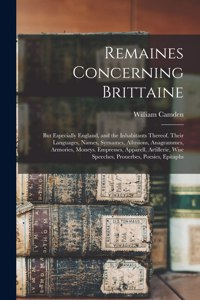 Remaines Concerning Brittaine