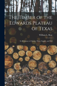 Timber of the Edwards Plateau of Texas