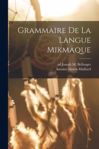 Grammaire de la langue mikmaque