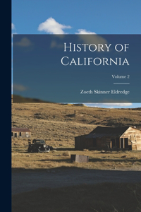 History of California; Volume 2