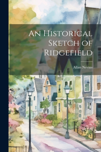 Historical Sketch of Ridgefield