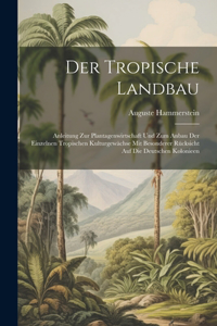 Tropische Landbau