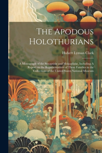 The Apodous Holothurians