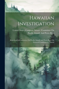 Hawaiian Investigation